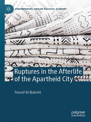 cover image of Ruptures in the Afterlife of the Apartheid City